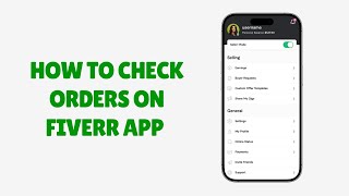 How to Check Orders on Fiverr App | Quick Guide screenshot 4