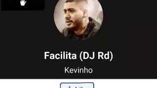 Facilita - Mc Kevinho e Dj Rd (Legendada).