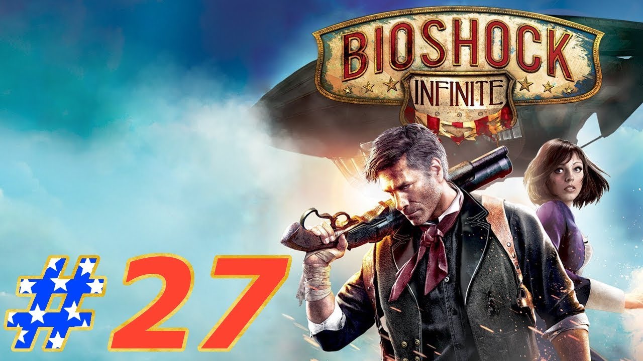 adventure academy BioShock Infinite Walkthrough Part 27 Ending PC (NO COMMENTARY)