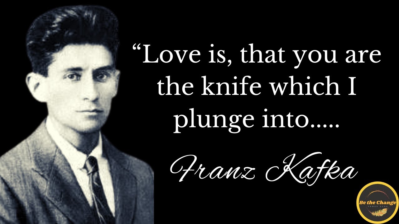 Franz Kafka Quotes | Franz Kafka | Life Changing Quotes | Motivational Quotes | Kafka