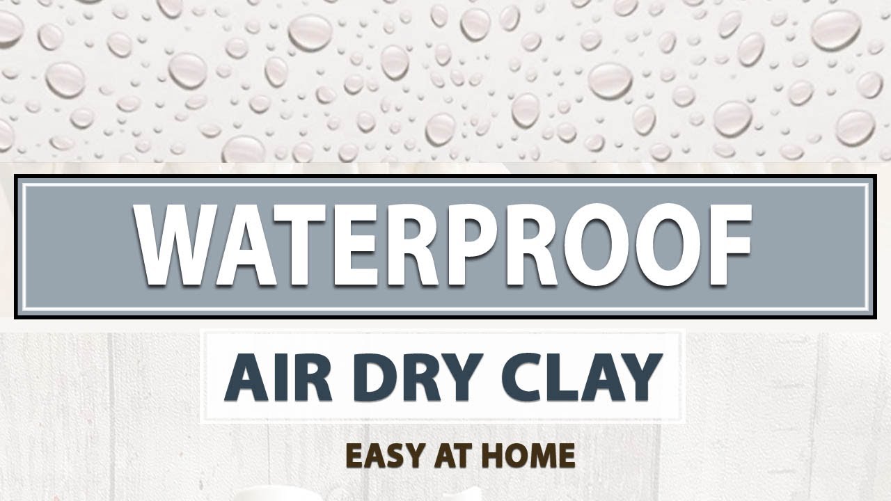 How to Waterproof Air Dry Clay 