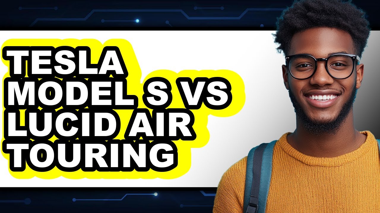 Tesla Model S vs Lucid Air Touring - Full Comparison - YouTube