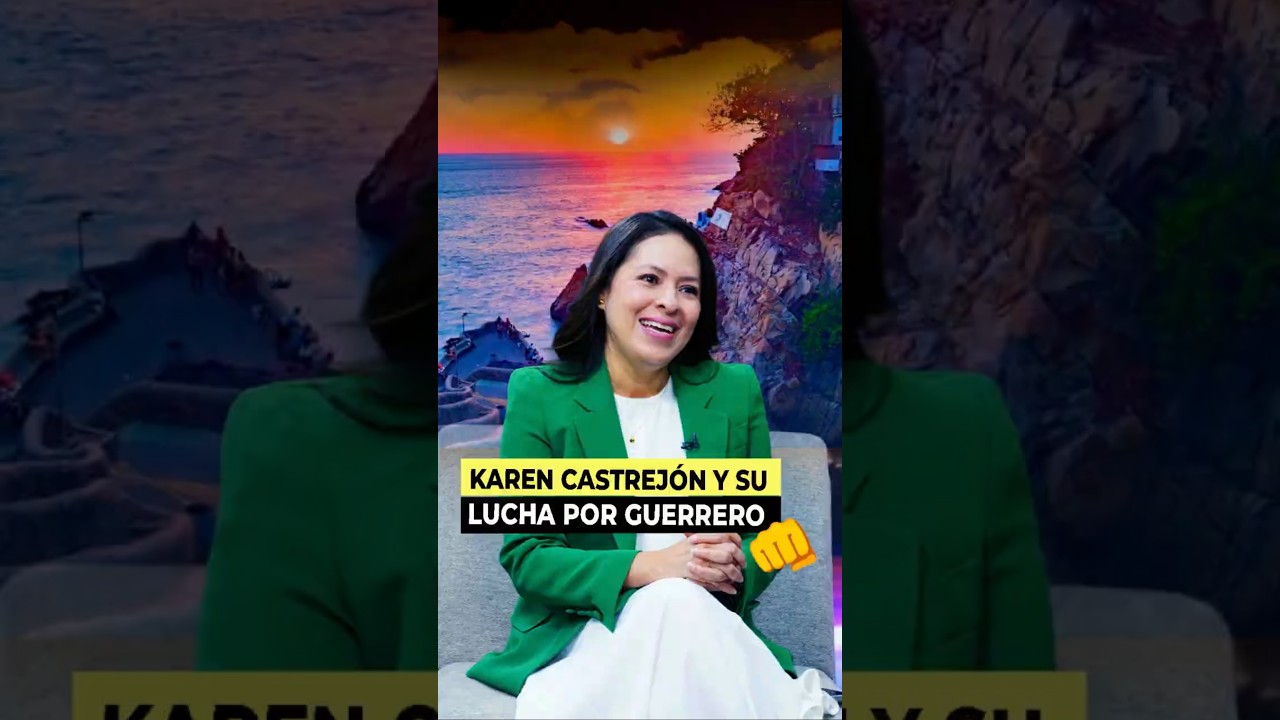 Karen Castrejón destaca sus raíces y la lucha por Guerrero en entrevista con Liz Vilchis