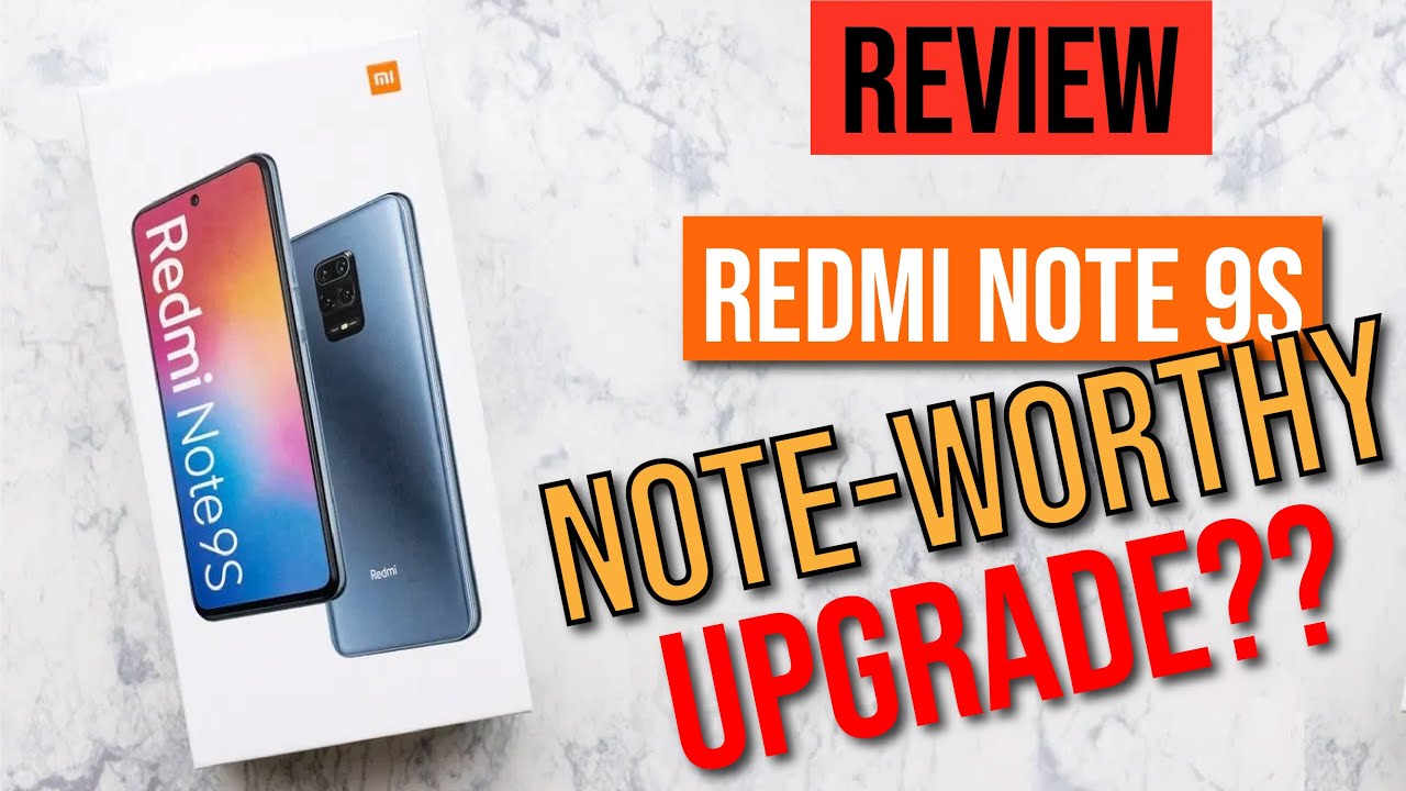 Redmi Note 9S review - Note-Worthy Upgrade??