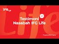 Ifg life  testimonial nasabah 1