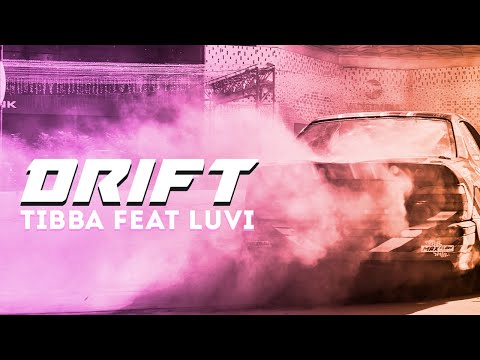 Tibba - Drift feat LuVi (Prod. Flower)