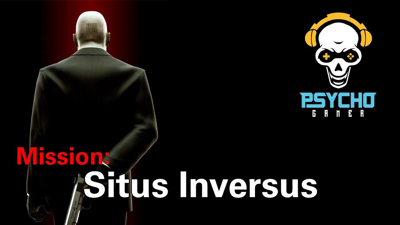 Hitman 1 – Hokkaido Situs Inversus | Loud Gameplay | Psychogamer
