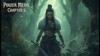 Power Metal: Chapter 6 (Full Album)