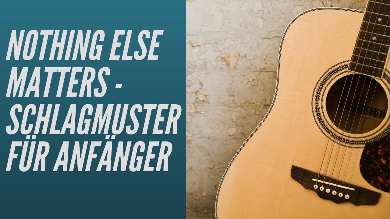 Gitarre lernen für Anfänger | Metallica- Nothing else matters