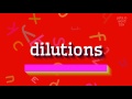 How to say "dilutions"! (High Quality Voices)