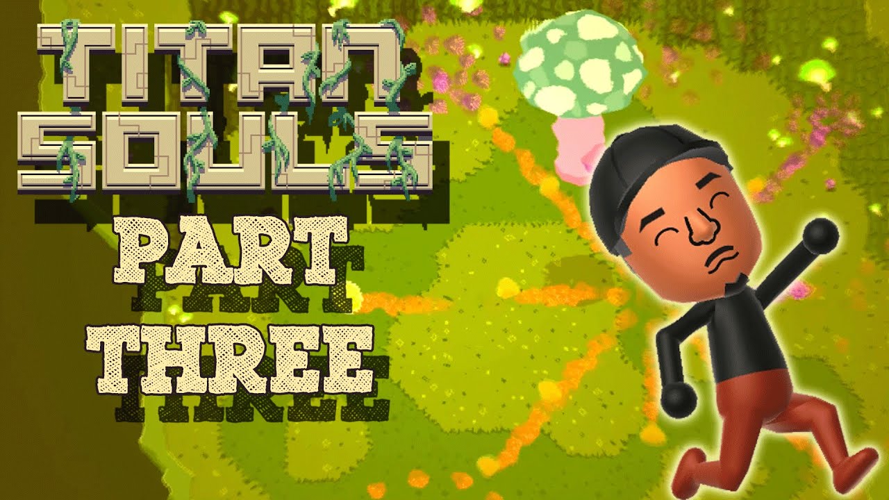 vs. OBELLO  // Titan Souls ►The Arnolds Play