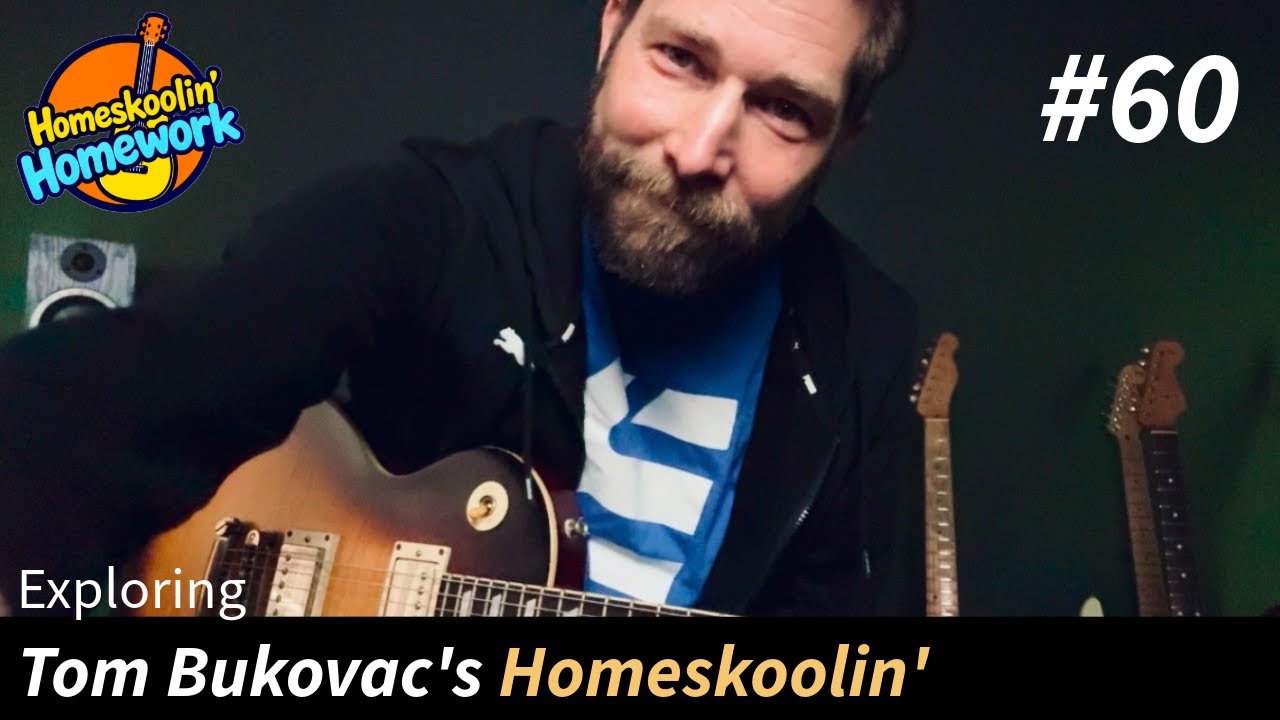 Homeskoolin' homework #60 (Tom Bukovac - Homeskoolin' Bonus Jam "Saturday Night Fever")
