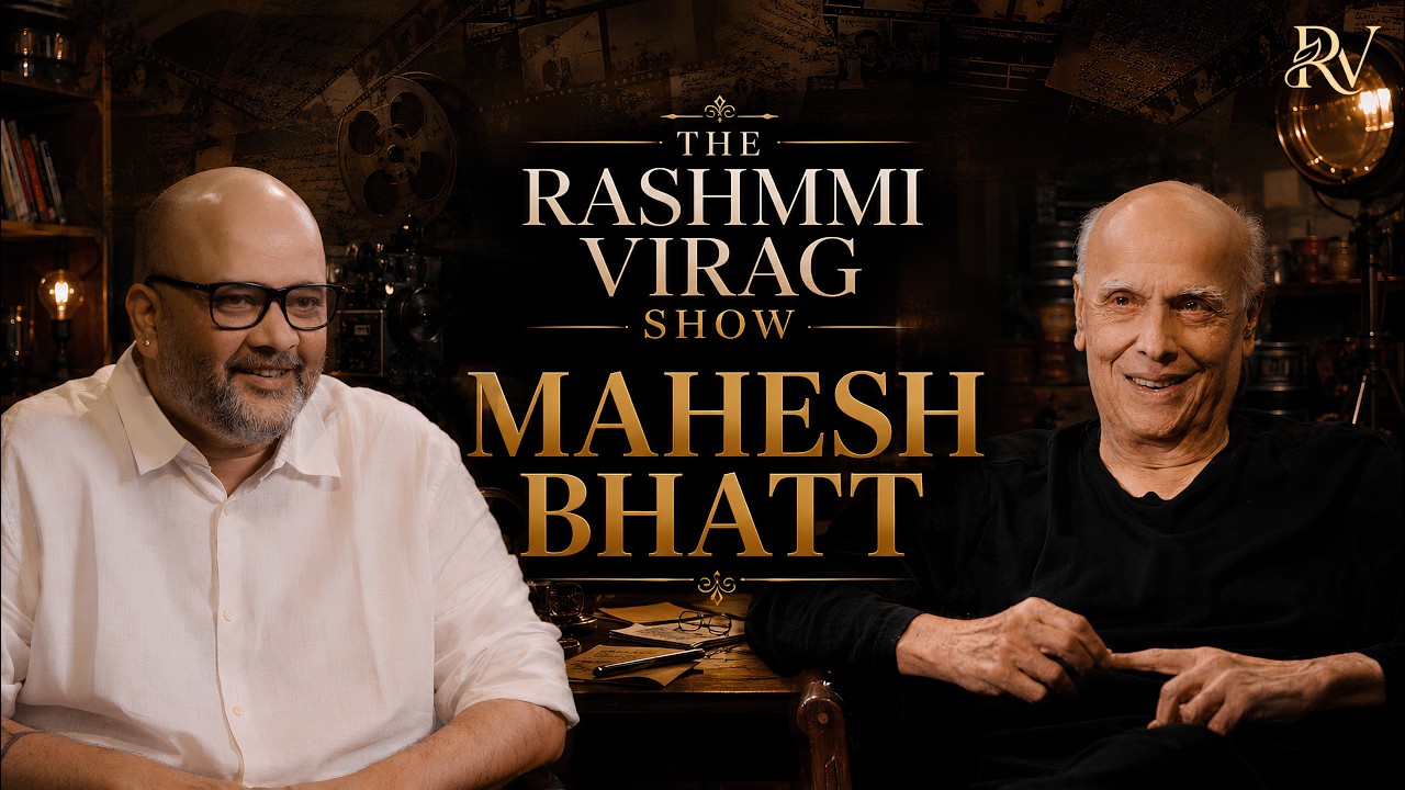 Mahesh Bhatt X Rashmmi Virag | The Rashmmi Virag Show
