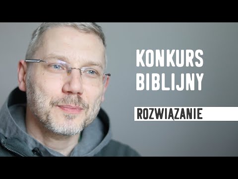 Konkurs biblijny: rozwiązanie (kwiecień 2023)