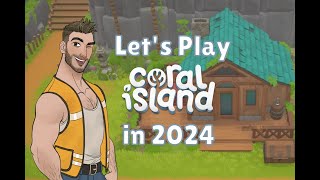 Let's Play Coral Island in 2024