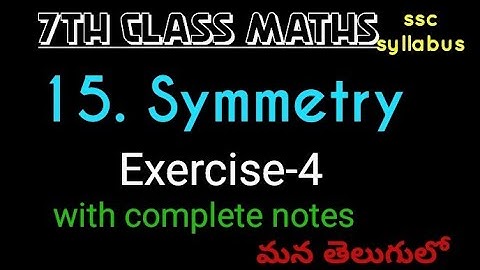 7th Class Maths Chapter-15  Symmetry// Exercise -4//SSC syllabus in Telugu