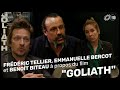 Emmanuelle Bercot, Frédéric Tellier & Benoît Biteau sur "Goliath"