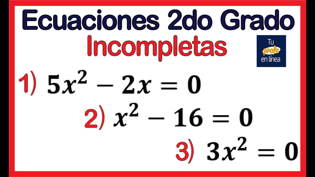 ‼️ecuaciones De Segundo Grado 02 Ecuación Incompleta Youtube