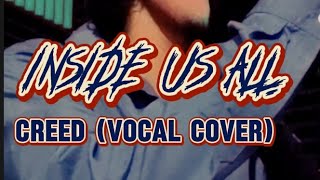 Download Lagu Inside us all - Creed (Vocal cover) MP3 Download Lagu Inside us all - Creed (Vocal cover) MP3