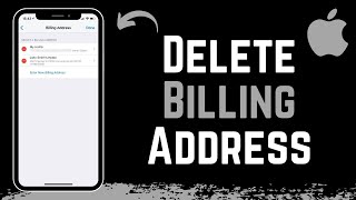 How To Delete Billing Address On iPhone !