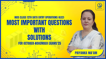 NIOS CLASS 12TH Data Entry Operations IMPORTANT QUESTIONS WITH SOLUTIONS FOR OCT-NOV EXAMS 2025
