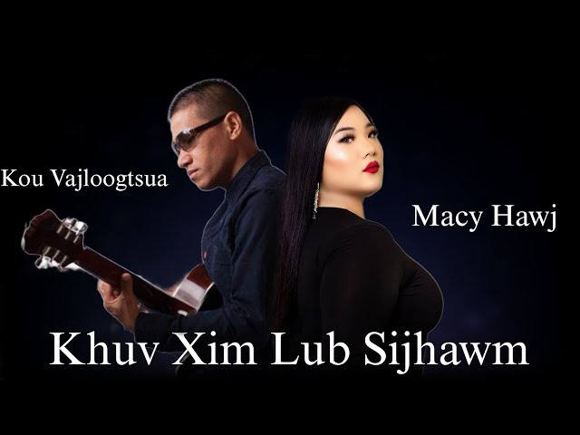 Khuv Xim Lub Sijhawm - Macy Hawj Ft Kou Vajloogtsua (Official Audio/Lyrics) class=