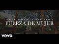 Lápiz Conciente Ft Vicente García – Fuerza de Mujer (Lyric Video)