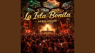 La Isla Bonita (Afro House)