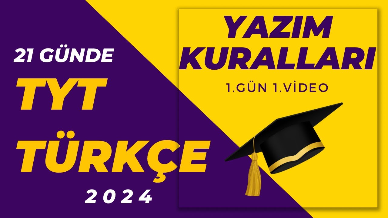1) Yazım Kuralları / 21 GÜNDE TYT TÜRKÇE KAMPI / 2024 TYT TÜRKÇE