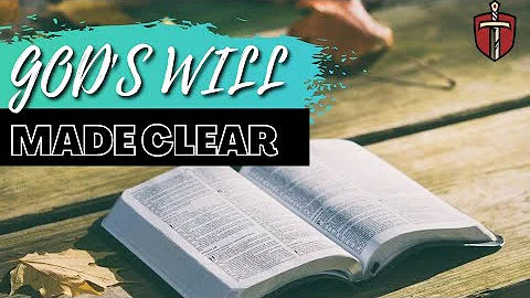 Taking the Mystery Out of Knowing God's Will