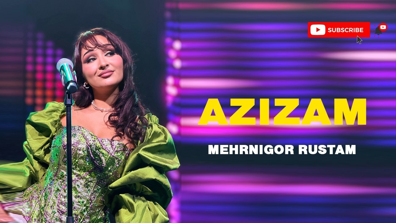 Меҳрнигор Рустам | Азизам | Mehrnigor Rustam | Azizam 2026 | 