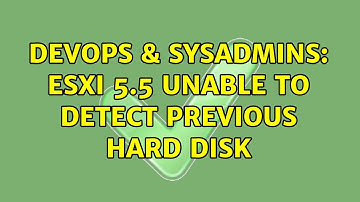 DevOps & SysAdmins: esxi 5.5 unable to detect previous hard disk