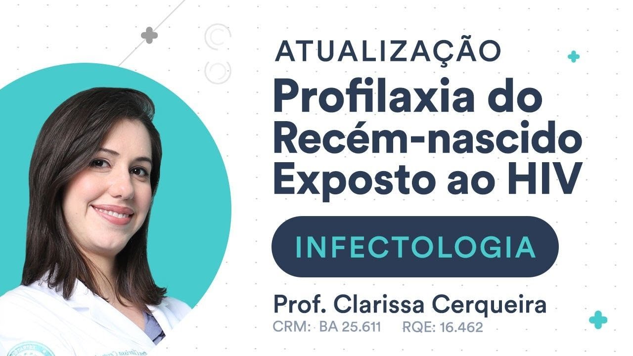 Atualização de Infectologia: Profilaxia do recém nascido exposto ao HIV