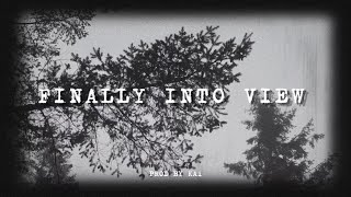 Finally Into View - Prod By Kai [ Official Lyric Video ] 