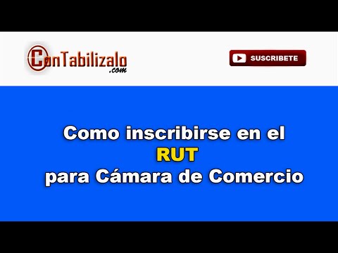 Como inscribirse y diligenciar el RUT para Camara de Comercio