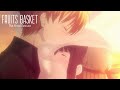 Fruits Basket The Final Season AMV – Pleasure by WARPs UP