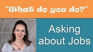 What do you do? - Asking about Jobs and Occupations in ...