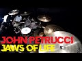 JOHN PETRUCCI - JAWS OF LIFE - DRUM PLAYTHROUGH