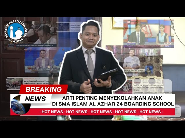 Arti Penting Menyekolahkan Anak di SMAIA 24 Boarding