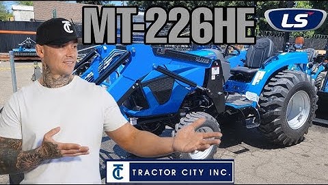 LS Tractors MT226HE- Walk Around