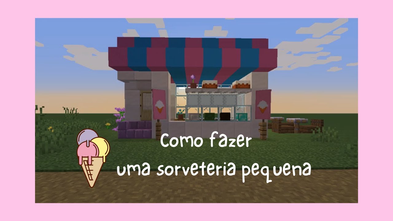 [Minecraft]:: Tutorial pequena sorveteria 🍦🍧 - YouTube
