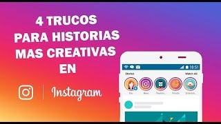 Trucos INCREIBLES de Instagram Stories 2018