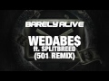 Barely Alive WEDABE Ft Splitbreed 501 Remix mp3
