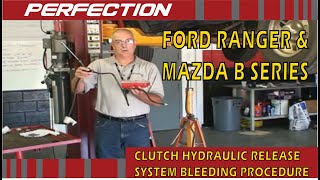 Ford Ranger &amp; Mazda B-Series Pickup Clutch Hydraulic Release System Bleeding Procedure Part 2