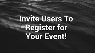 Inviting Users to an Event Part 2C