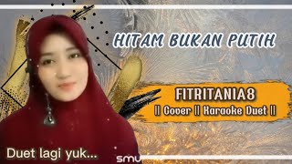 HITAM BUKAN PUTIH | Mega Mustika | Duet karaoke dangdut smule bersama fitritania8