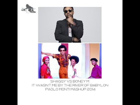 shaggy-vs-boney-m.---it-wasn't-me-by-the-river-of-babylon---paolo-monti-mashup-2014