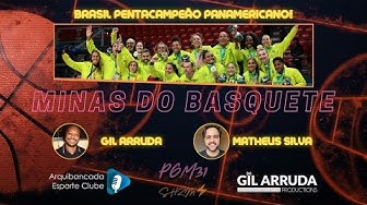 MINAS DO BASQUETE #30  Definidas as quartas de final do Brasileiro SUB 23  + Seleção no PAN 