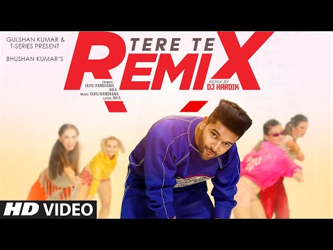 Tere Te (Remix) DJ Hardik | Guru Randhawa | Ikka | Vee | Abhijit Vaghani | Remix Songs 2023