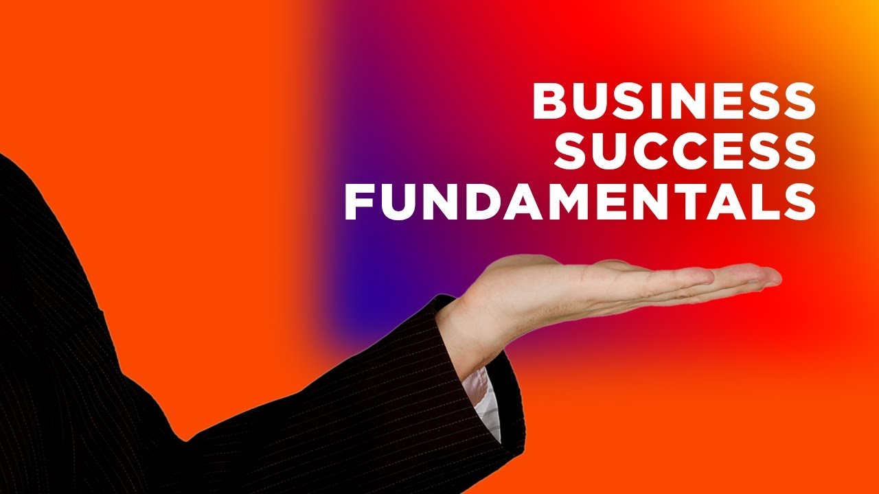 business-success-fundamentals-youtube